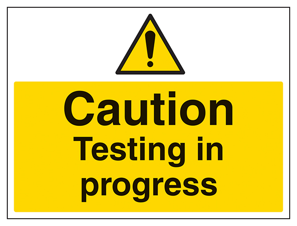 Caution Testing In Progress Large Landscape