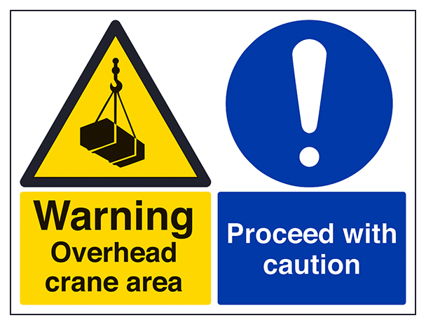Warning Overhead Crane Proceed With Caution