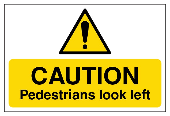 Caution Pedestrians Look Left Large Landscape 1