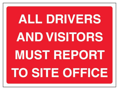 All Drivers And Visitors Must Report To Site Office Landscape