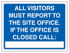All Visitors Must Report To The Site Office - Blue - Landscape
