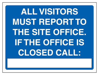 All Visitors Must Report To The Site Office Blue Landscape