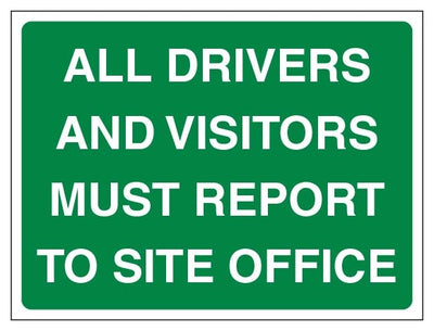 All Drivers And Visitors Must Report To Site Office Landscape Green