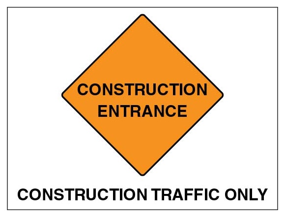 Construction Entrance Construction Traffic Only Landscape