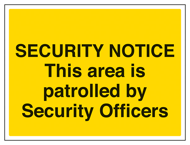 This Area Is Patrolled By Security Officers Large Landscape
