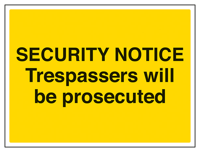 Trespassers Will Be Prosecuted