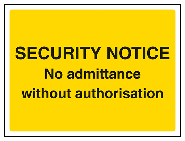 No Admittance Without Authorisation