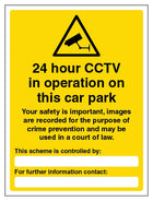 24 Hour CCTV Car Park - Your Safety Is Important - Portrait