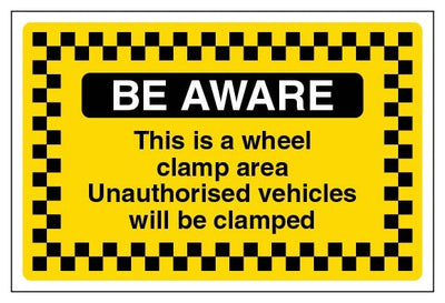 Be Aware This Is A Wheel Clamp Area Unauthorised Vehicles Will Be Clamped Large Landscape
