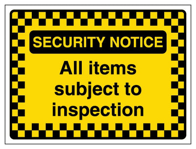 Security Notice All Items Subject To Inspection Pattern Border