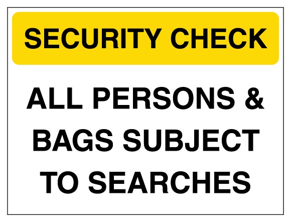 Security Check All Persons And Bags Subject To Searches Yellow
