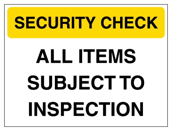Security Check All Items Subject To Inspection Yellow