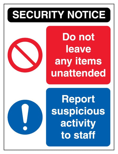 Security Notice Unattended Items Report Suspicious Activity To Staff