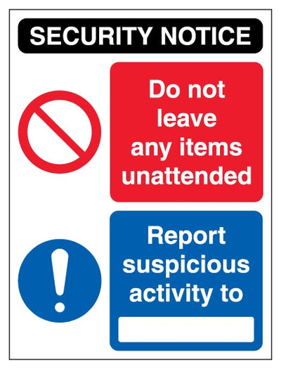 Security Notice Unattended Items Report Suspicious Activity