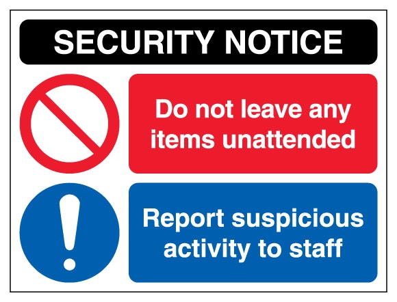 Security Notice Unattended Items Report Suspicious Activity To Staff Landscape