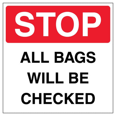 Stop All Bags Will Be Checked