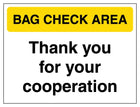 Bag Check Area - Thank You For Your Cooperation