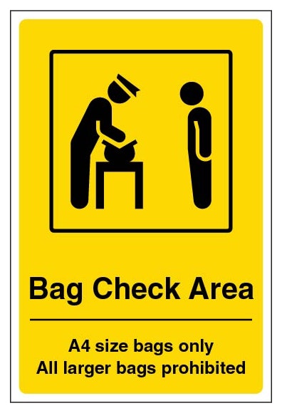 Bag Check Area A4 Size Bags Only All Larger Bags Prohibited Portrait