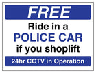 Free Ride In A Police Car If You Shoplift - Blue