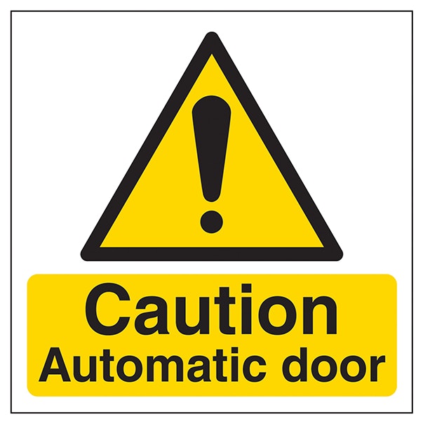 Caution Automatic Door