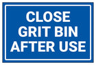 Close Grit Bin After Use
