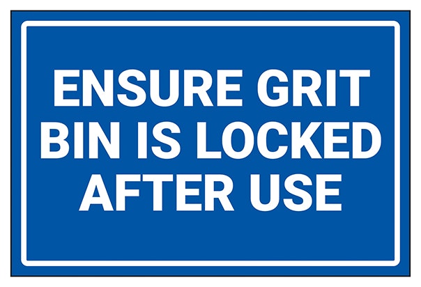 Ensure Grit Bin Is Locked After Use