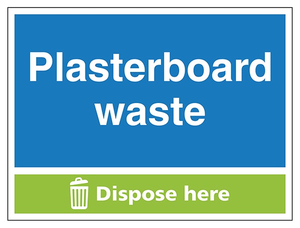 Plasterboard Waste Dispose Here