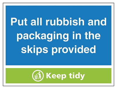 Put All Rubbish And Packaging In The Skips Provided Keep Tidy 1