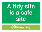 A Tidy Site Is A Safe Site, Keep Tidy