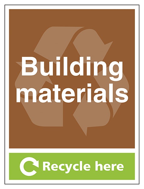 Building Materials Recycle Here Portrait