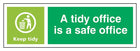 A Tidy Office Is A Safe Office, Keep Tidy - Landscape