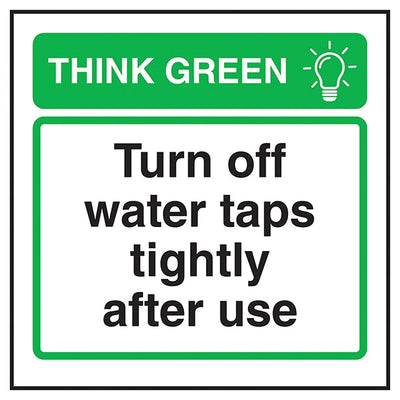 Think Green Turn Off Water Taps Tightly After Use
