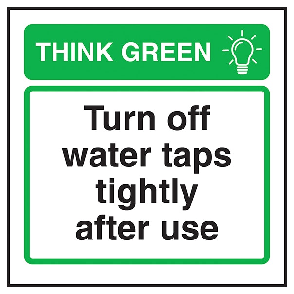 Think Green Turn Off Water Taps Tightly After Use