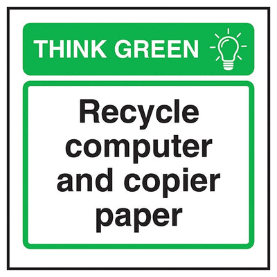 Think Green Recycle Computer And Copier Paper