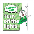 Last One Out! Turn Off The Lights Woman Right