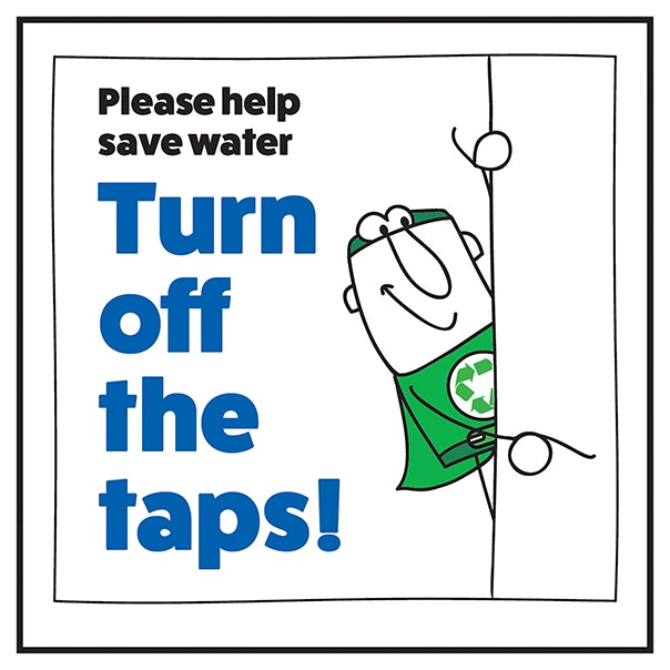 Please Help Save Water Turn Off The Taps Man Right