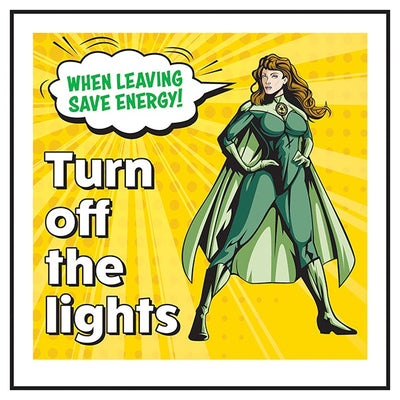 When Leaving Save Energy Turn Off The Lights Superwoman