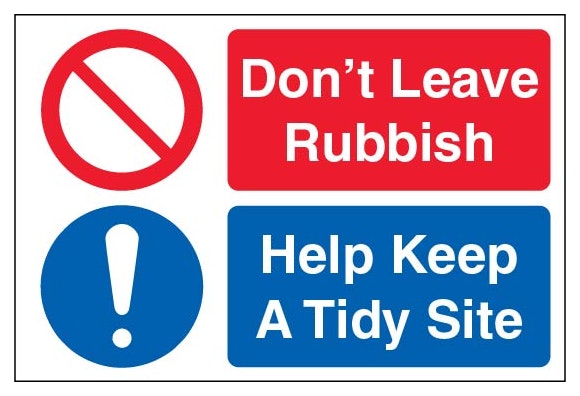 Don T Leave Rubbish Help Keep A Tidy Site Large Landscape