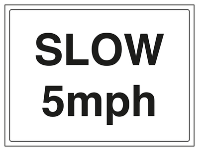 Slow 5Mph