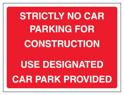 Strictly No Car Parking For Construction Use Designated Car Park Provided Landscape