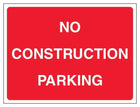 No Construction Parking - Landscape - Red