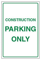 Construction Parking Only - Portrait