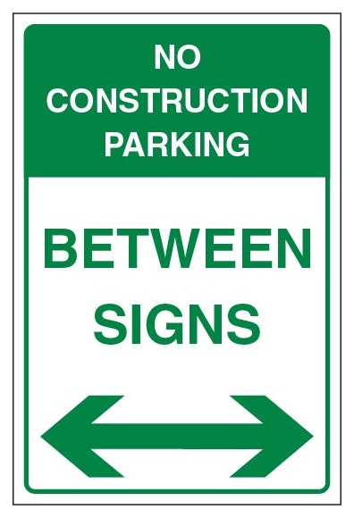No Construction Parking Between Signs Portrait