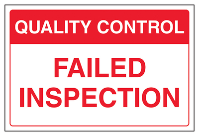 Quality Control Failed Inspection