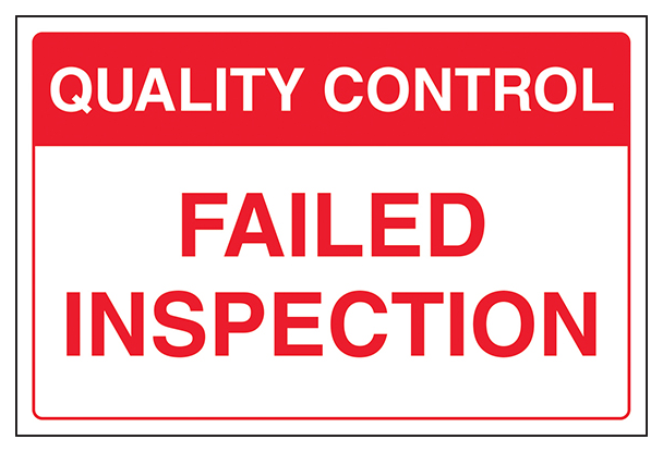 Quality Control Failed Inspection