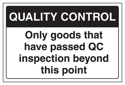 Quality Control Only Goods That Have Passed Qc Inspection Beyond This Point
