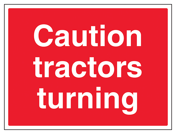 Caution Tractors Turning Large Landscape