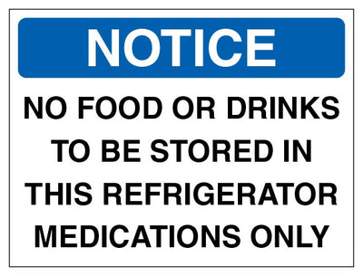 Notice No Food Or Drinks To Be Stored In This Refrigerator Medications Only Blue Landscape