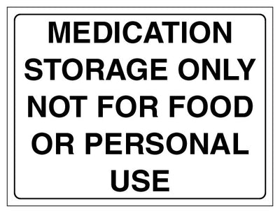 Medication Storage Only Not For Food Or Personal Use Landscape