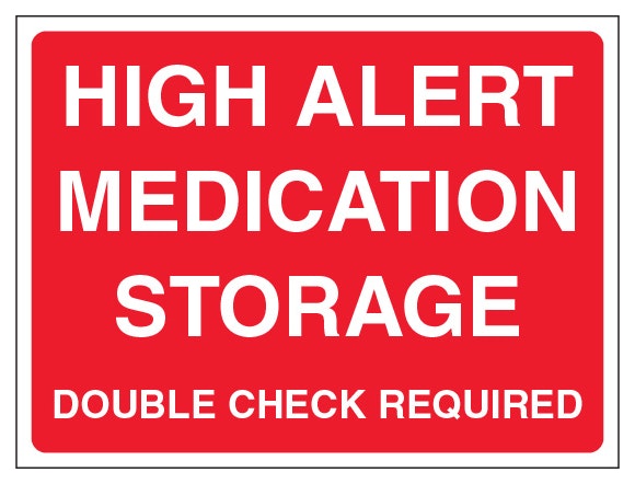 High Alert Medication Storage Double Check Required Landscape